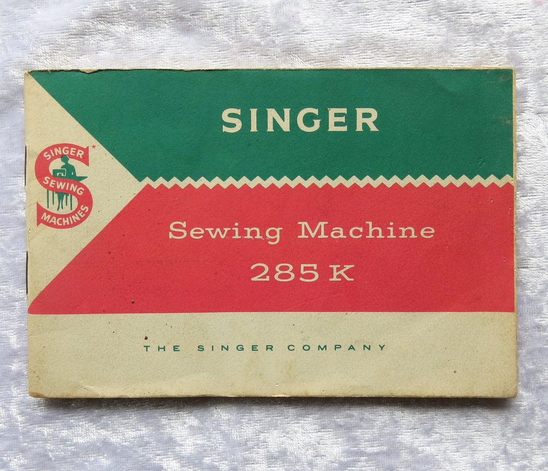 Singer 285K, Original Singer Manual, 1960s, Singer Sewing Instructions