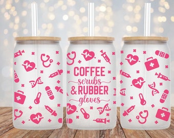 Coffee, Scrubs and Rubber Gloves - 16oz Cup Wrap