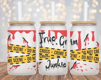 True Crim Junkie - 16oz Cup Wrap