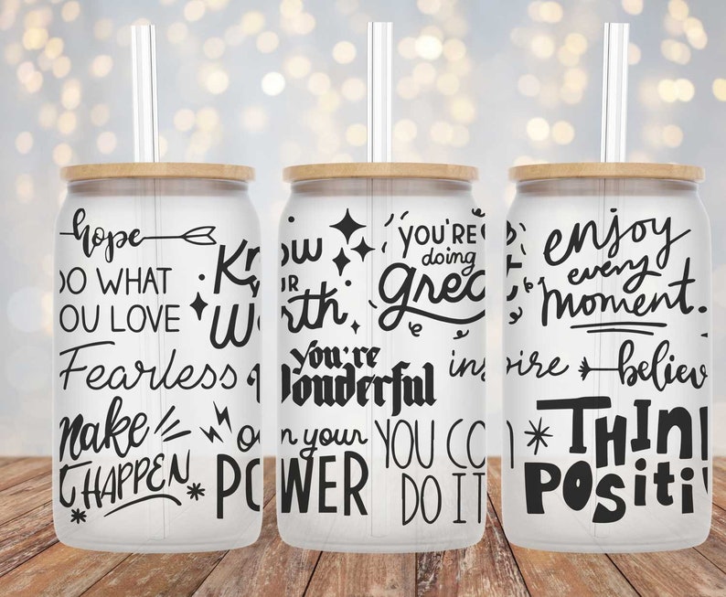 Think Positive Reminder- 16oz Cup Wrap