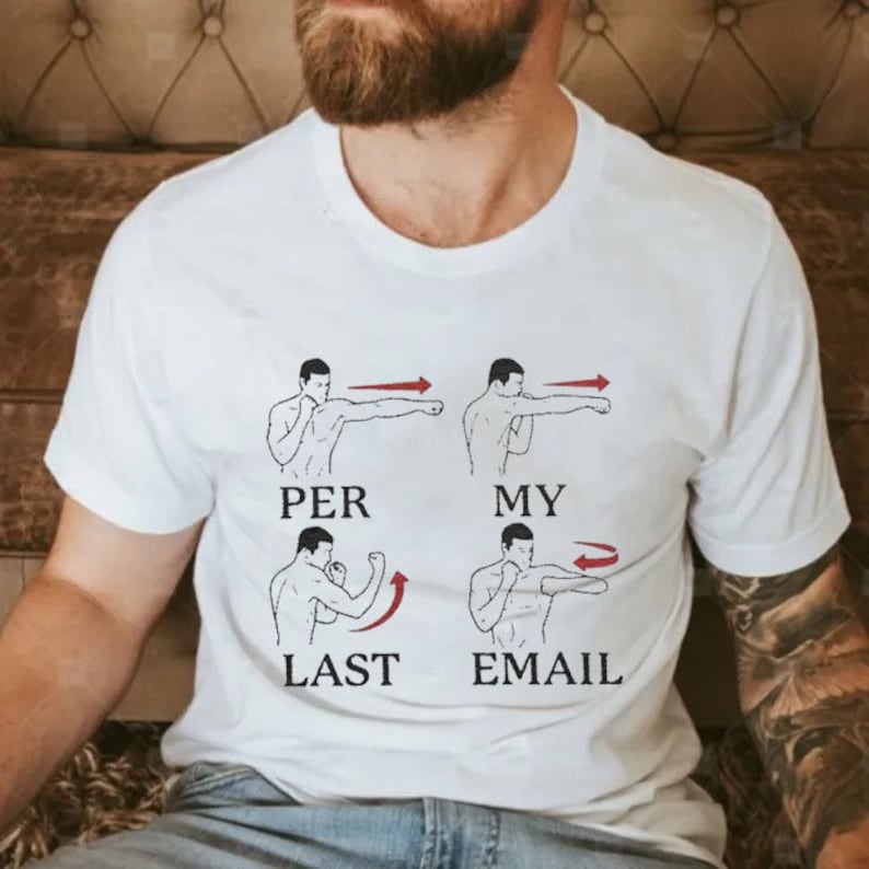 Per My Last Email Boxing Meme Shirt Etsy