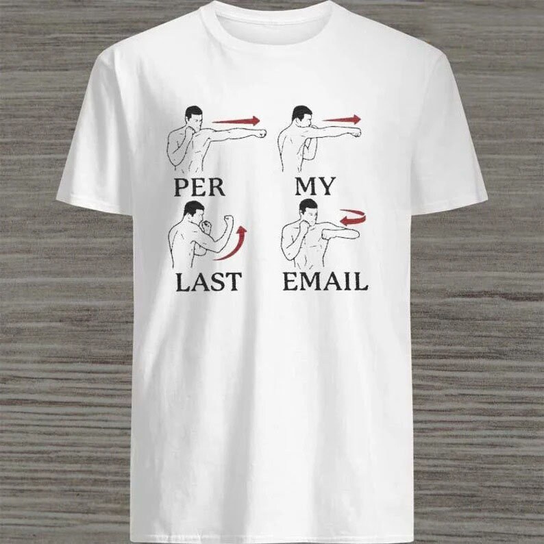 Per My Last Email Boxing Meme Shirt Etsy