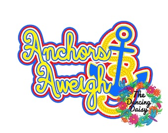 SVG DIGITAL FILE - Anchors Aweigh- Cruise wheel Nautical