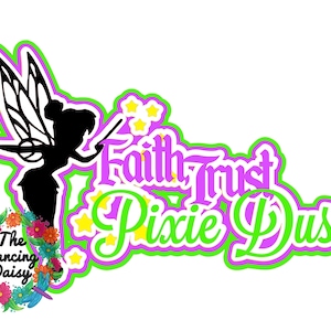 Puede incluir: Un diseño gráfico verde y morado con una silueta de un hada con alas y una varita mágica. El texto "Faith Trust Pixie Dust" está en una fuente estilizada.