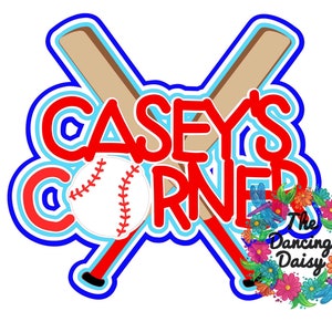 May include: A colorful graphic featuring the text "Casey's Corner" in red, outlined in blue and white, with a baseball and crossed bats. A floral wreath with dragonflies and the text "The Dancing Daisy" is also included.