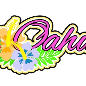 May include: A colorful graphic featuring the word "Oahu" in pink script with a black outline, set against a white background. The design includes floral elements, such as hibiscus flowers in orange and lavender, and a wreath with the text "The Dancing Daisy".