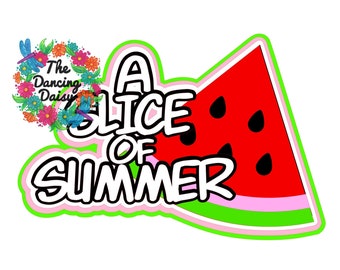 SVG DIGITAL FILE - A Slice of Summer - watermelon