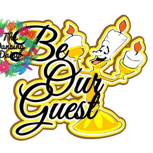 SVG DIGITAL FILE - Beauty and the Beast  Be our Guest