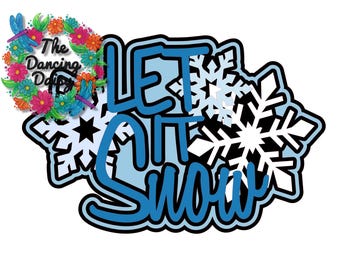 Let it Snow - winter sports - Die Cut Scrapbook Embellishment / Title - PHYSICAL ITEM