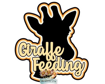 Giraffe Feeding - Zoo Day - Die Cut Scrapbook Embellishment / Title - PHYSICAL ITEM