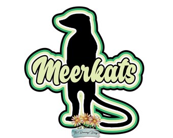 MEERKATS - Zoo Day - Die Cut Scrapbook Embellishment / Title - PHYSICAL ITEM