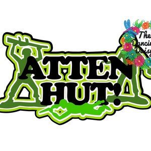 Puede incluir: Diseño gráfico verde y negro con dos soldados de dibujos animados sosteniendo rifles y el texto "ATTEN HUT!" en negro. El diseño está rodeado por un contorno verde y blanco.