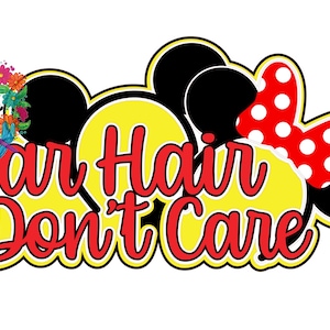 SVG DIGITAL FILE - Ear hair Don&#39;t Care Mouse ears
