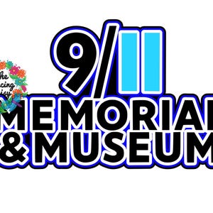 May include: A graphic with the text "9/11 MEMORIAL & MUSEUM" in black and white with a blue outline. The numbers 9 and 11 are in black with a blue outline. A floral design with the text "The Dancing Daisy" is in the upper left corner.