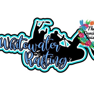 SVG DIGITAL FILES -  Whitewater rafting die cut