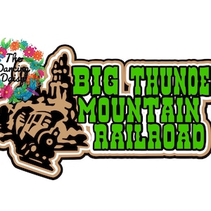 FILE DIGITALE SVG - Ferrovia Big Thunder Mountain