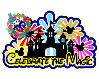 SVG DIGITAL FILE  - Celebrate the Magic - fireworks