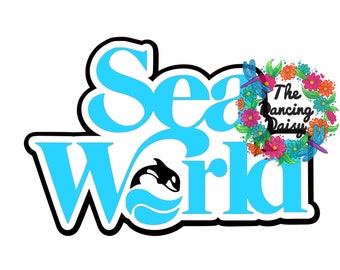 SVG DIGITAL FILE - Sea World die cut