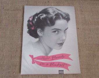 1953 Hair Pamphlet, Vintage Hair Beauty on a Budget Pamphlet, 1953 Hair on a Budget Brochure, Hair Care Booklet, Beauty and Hair Care