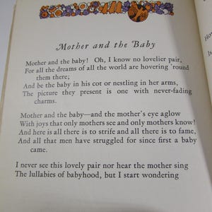May include: A page from a vintage book with a poem about a mother and baby. The poem is titled "Mother and the Baby" and features a decorative border with flowers and a bird.
