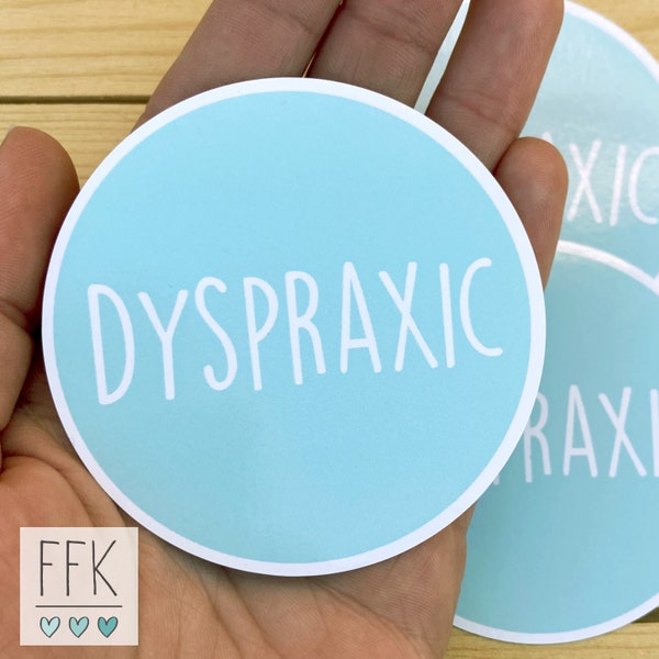Dyspraxic Large Gloss Vinyl Sticker