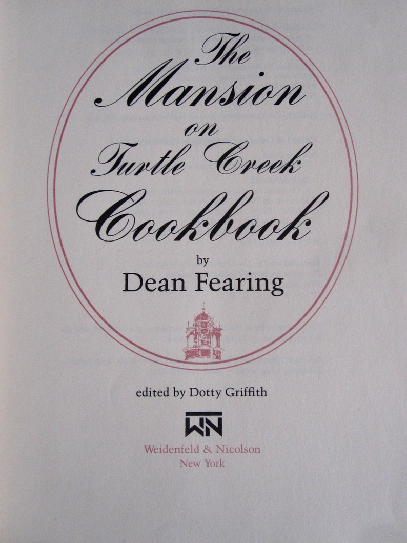 The Mansion on Turtle Creek Cookbook SIGNED Dean Fearing Texas Haute ...