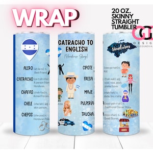 CATRACHO para Inglês Honduras Gíria, palavras hondurenhas, engraçado, latino, Hondureño | WRAP para copo reto Skinny de 20 onças - formato png