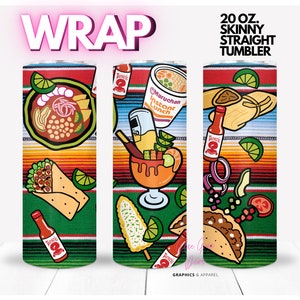 MEXICAN FOOD, comida mexicana, tamales, pozole, elote loco, tacos, sopa | WRAP for Skinny 20 0z straight tumbler - png format
