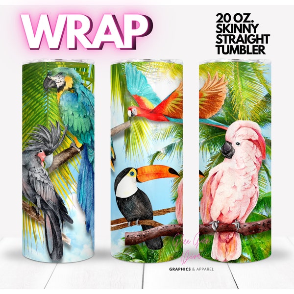 EXOTIC BIRDS, toucan, macaw,  parrot, cockatoo,  WRAP for Skinny 20 0z straight tumbler - png format