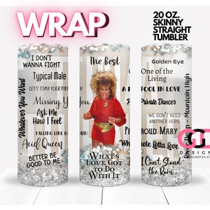 TINA TURNER Rock n Roll Legend Hit Songs sublimation image - WRAP for Skinny 20 0z straight tumbler - png format