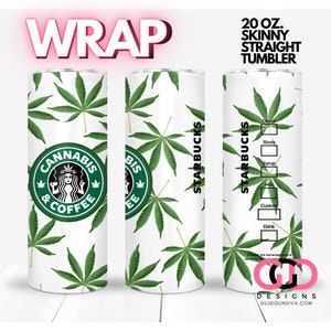 CANNABIS And COFFEE - green leaves, sublimation  | WRAP for Skinny 20 0z straight tumbler - png format
