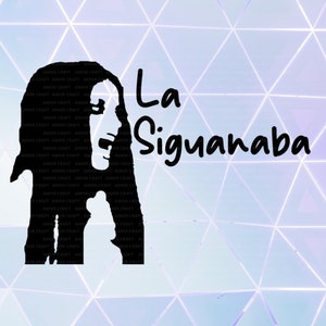 LA SIGUANABA Salvadorean Salvadoreña scary legend, scary shirt - svg, png formats