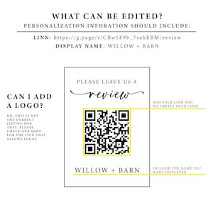 May include: A white card with black text that says "Please leave us a review" and has a black and white QR code. The text "WILLOW + BARN" is below the QR code. The card also has instructions for adding a link and creating a code, as well as including a name to be displayed.