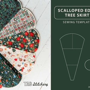 May include: A scalloped edge tree skirt sewing template featuring a patchwork design with various holiday-themed fabrics in red, green, and white. The text reads SCALLOPED EDGE TREE SKIRT SEWING TEMPLATE and TAB Stitchery with OCTOBER 2026.