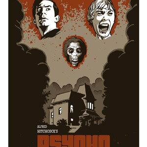 May include: A vintage-style poster for the Alfred Hitchcock film "Psycho" featuring a silhouette of a house, a screaming woman, and a man with a shocked expression. The poster is in black, white, and red with the text "Alfred Hitchcock's Psycho" and "Meanwhile Film Series October 25 2016".