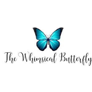 May include: A teal butterfly graphic with black detailing sits above the cursive text "The Whimsical Butterfly". The background is plain white.