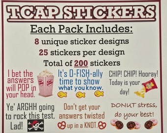 TCAP Testing Stickers, 200 Qty Stickers, 8 Unique Designs, 25 Stickers Per Design. Encouragement Stickers, School Test, Snack Stickers.