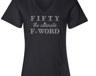 FIFTY the ultimate F-WORD T-Shirt or Tank, 50th Birthday Shirt