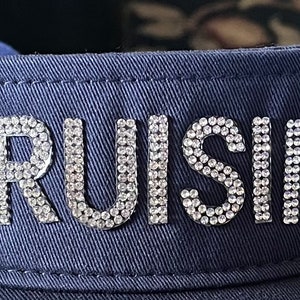 Cruise Rhinestone CRUISIN’ Visor or Cap, Cruse or Sailing Bling Visor or Cap