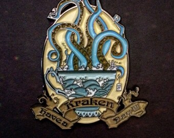 Have a Kraken Day Enamel Pin
