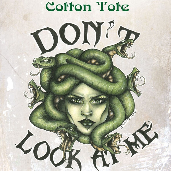 Medusa  'Don't Look at Me' - reusable Cotton Tote Bag