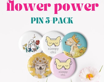 Chihuahua Pins - Flower Power Pins - Dog Pins - Dog Lover Gift