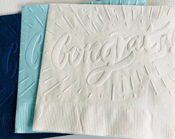 Congrats ! Napkins ~ Embossed Paper Napkin ~ Celebration ~ Commencement - Open House Party - Congratulations - Beverage ~ Cake ~ Appetizer