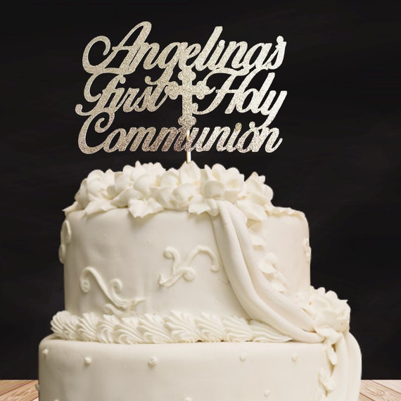 First Holy Communion Cake Topper Baptism Cake Topper Etsy
