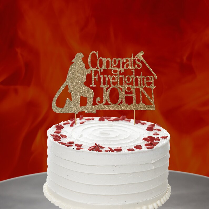 Fire Fighter Topper Congrats Fire Fighter Cake Topper, Retirement Topper,fire Fighter Cake ...