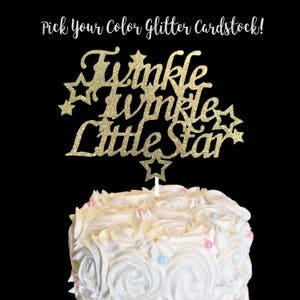 Twinkle Twinkle Little Star, Twinkle Twinkle Little Star Cake Topper, Gender Reveal Cake Topper, Twinkle Twinkle Cake Topper