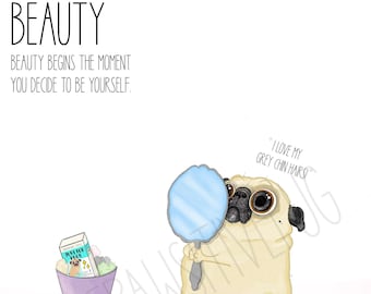 BEAUTY PUG Art Print 5x7 Matted