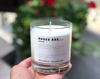 ROSES ARE... CANDLE | All Natural Coconut-Soy Wax 8oz | Rose + Oud + Vanilla