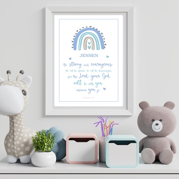 Be Strong and Courageous | Joshua 1:9 | Girls & Boys A4 Rainbow personalised print | Unframed christian christening dedication baptism gift