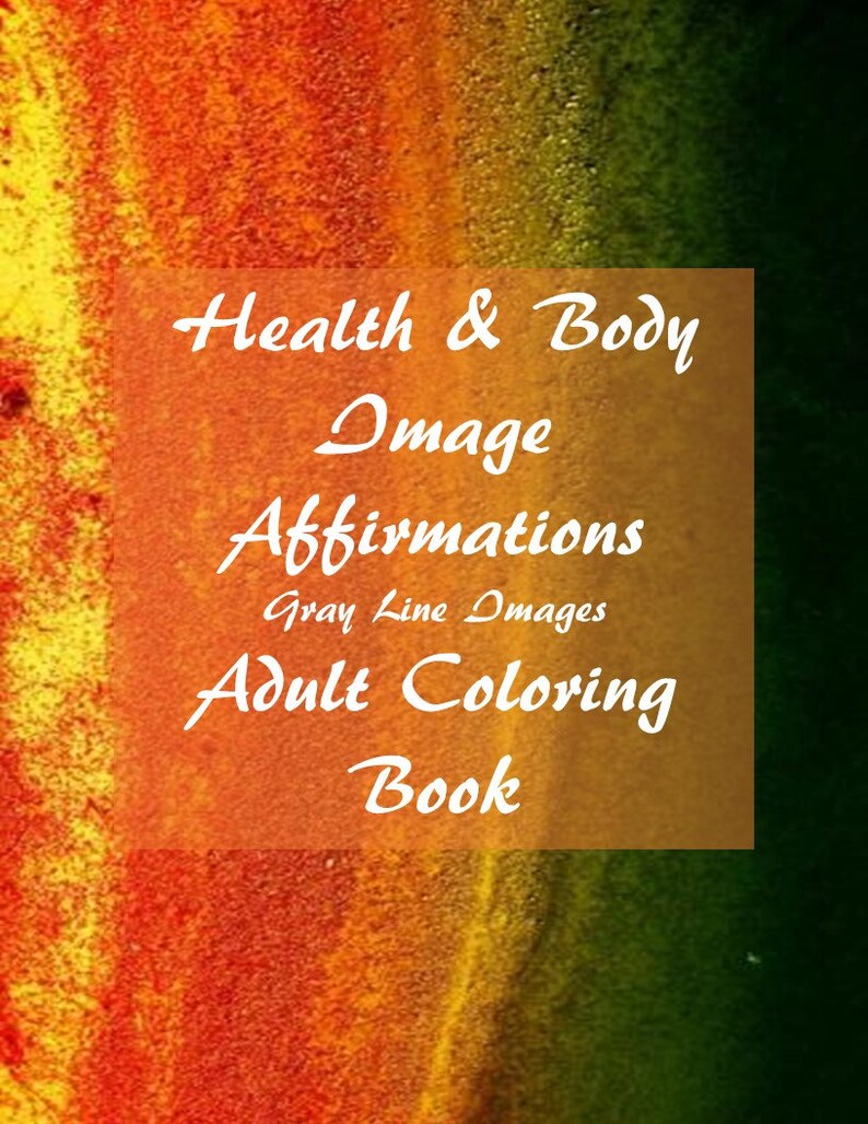 Adult Coloring Book Series Health And Body Image Affirmations Gray Line Design - 